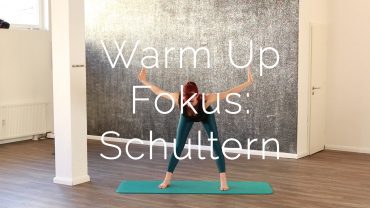 Ganzkörper Warm Up (Fokus: Schultern)