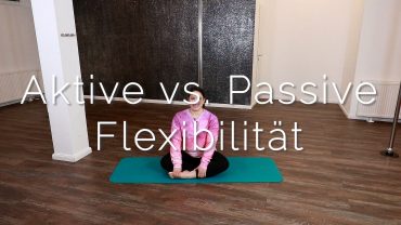 Aktive vs. passive Flexibilität
